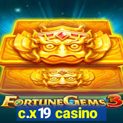 c.x19 casino